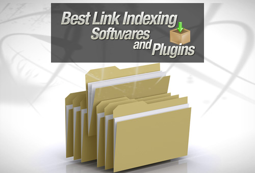 25 Best Link Indexing Softwares and Plugins